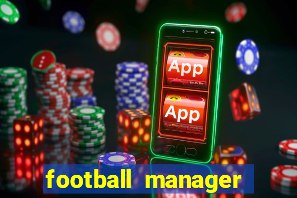 football manager 2024 crackeado